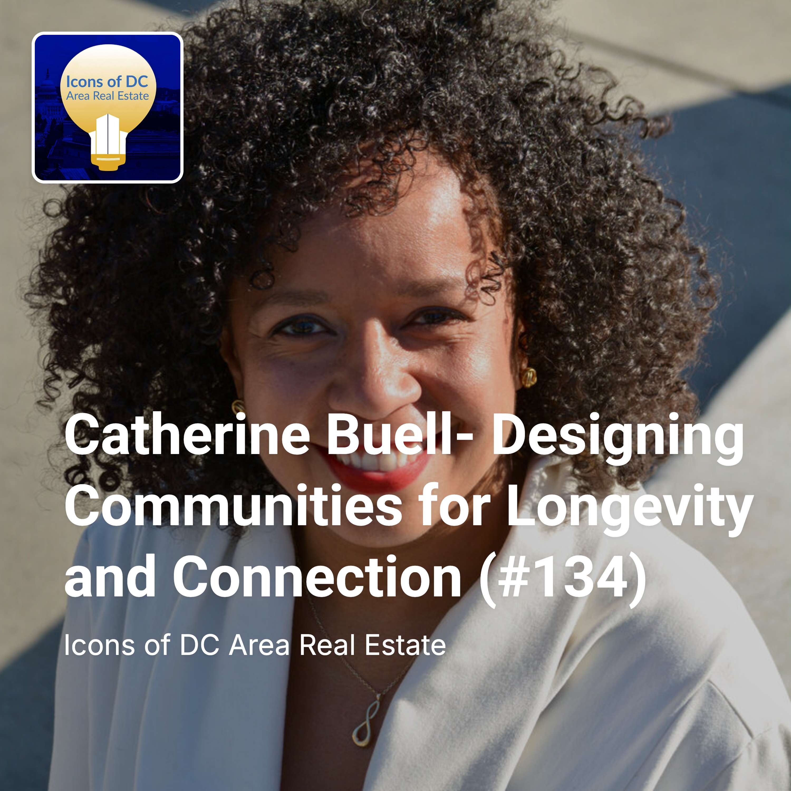 Catherine Buell- Designing Communities for Longevity and Connection (#134)