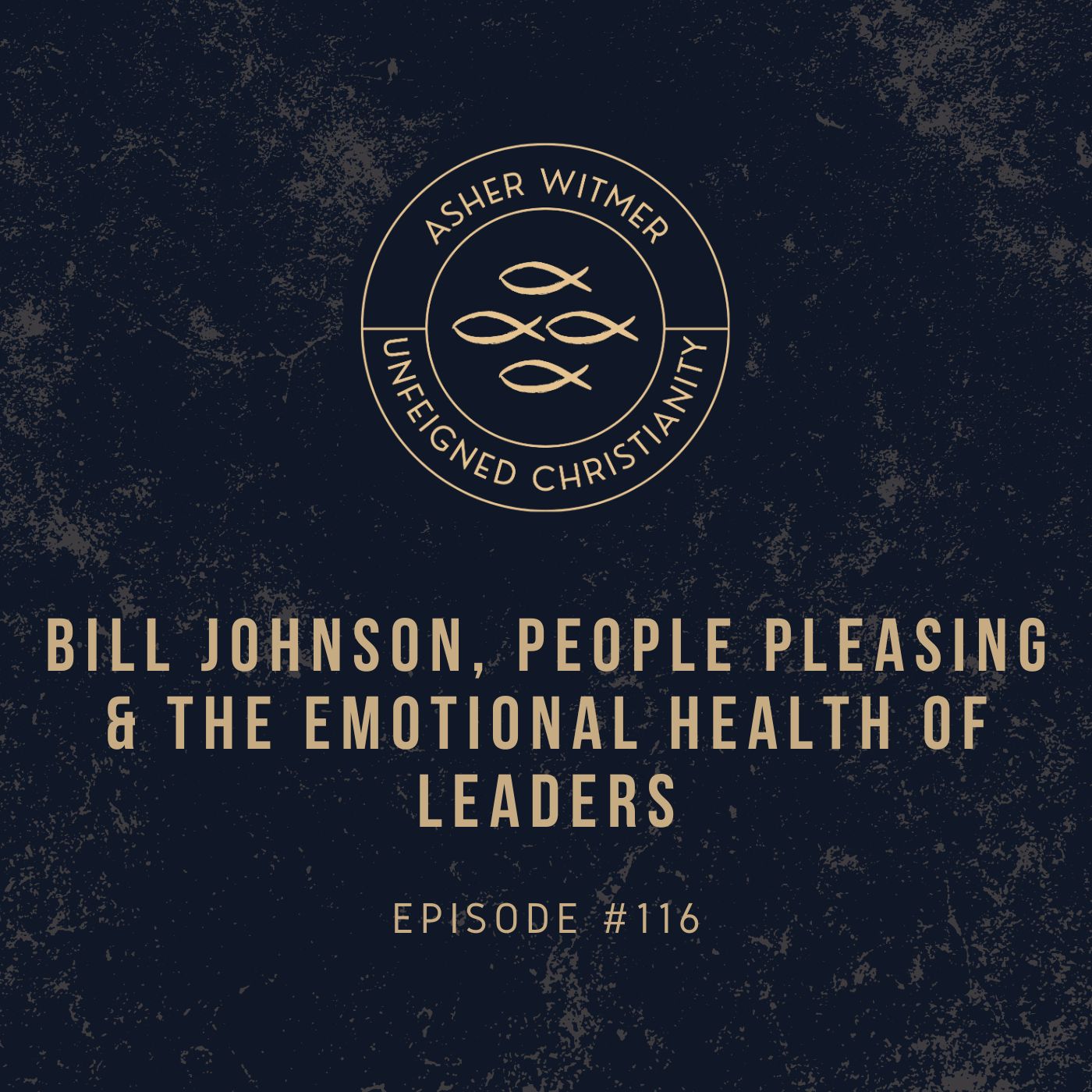 Bill Johnson, People Pleasing & the Emotional Health of Leaders