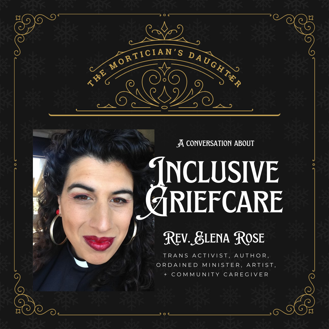 Episode 023: Interview with Elena Rose About Inclusive Griefcare