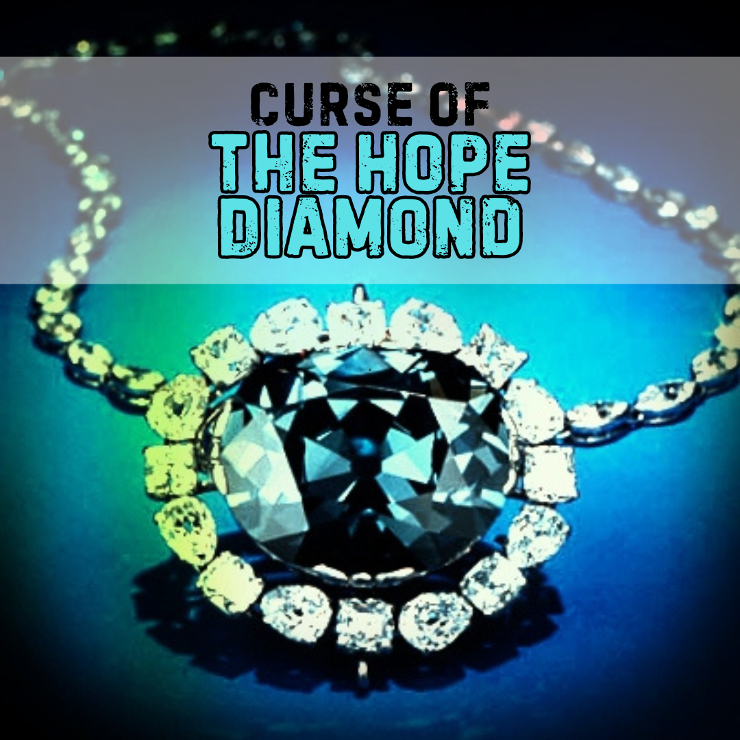 Episode 027: Curse of the Hope Diamond