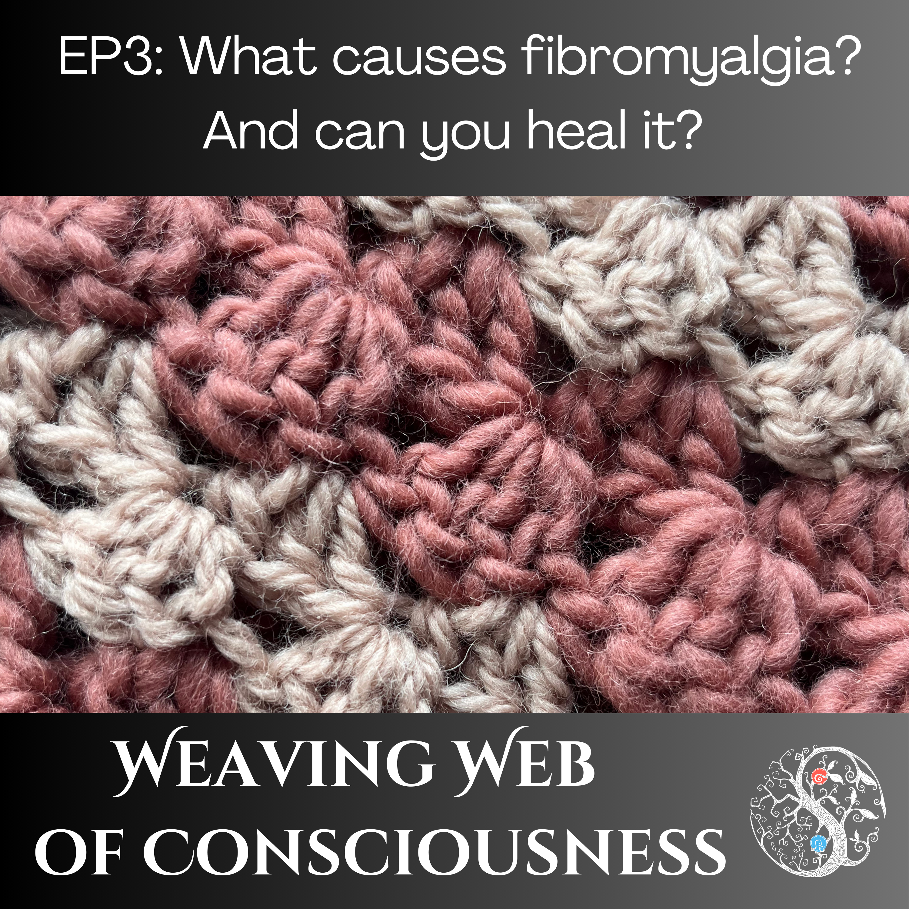 Ep 3: What causes fibromyalgia? And can you heal it?