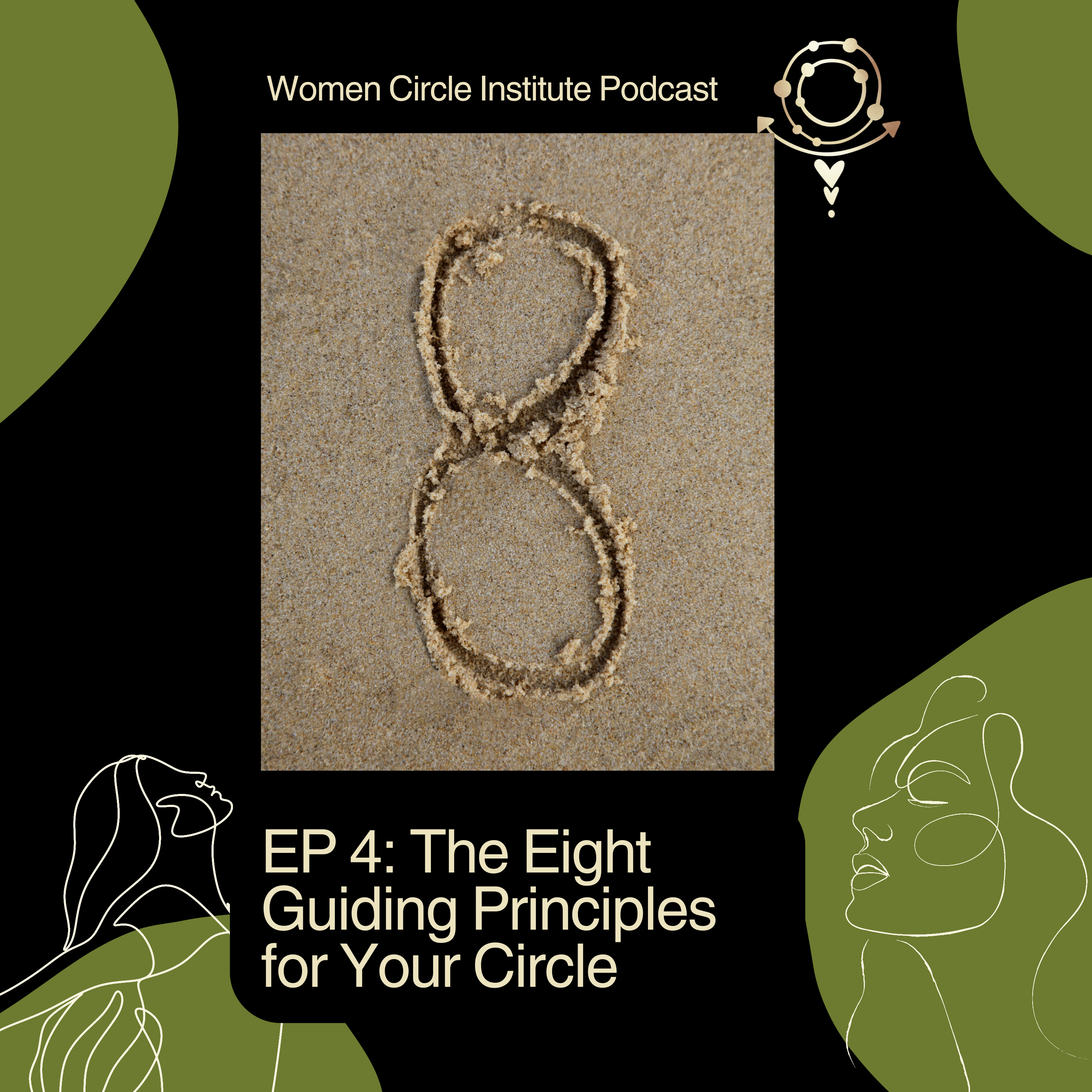 Ep 4 The Eight Guiding Principles for Your Women's Circle