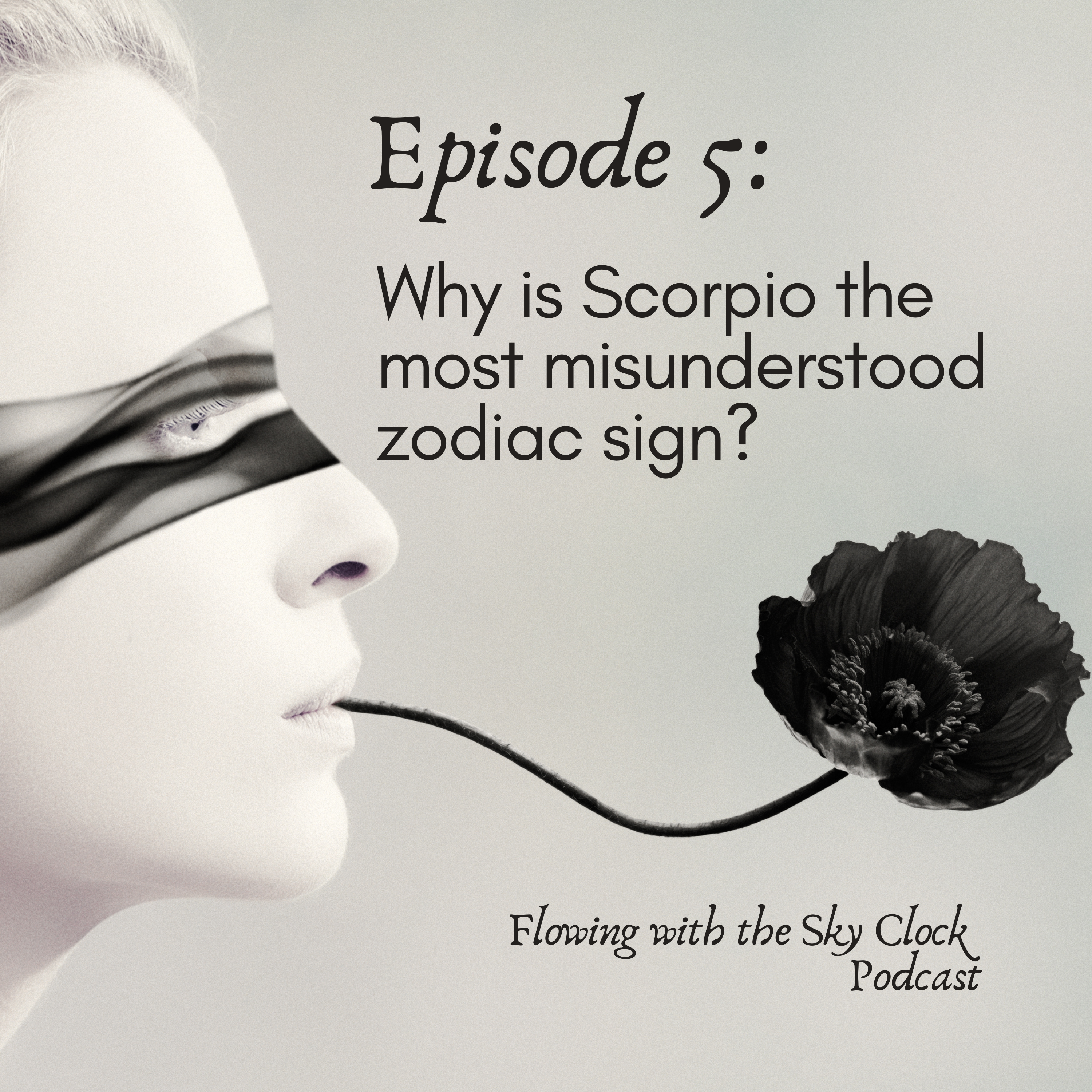 Ep 5: Why is Scorpio the most misunderstood zodiac sign?