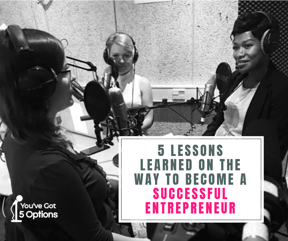 Ep 64: 5 Lessons Learned On The Way To Become A Successful Entrepreneur (PART 2)