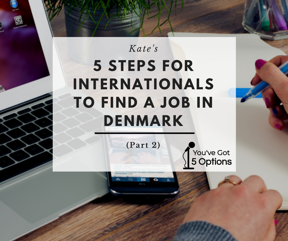 Ep56 Kate&#39;s five steps for internationals to find a job in Denmark (Part 2)