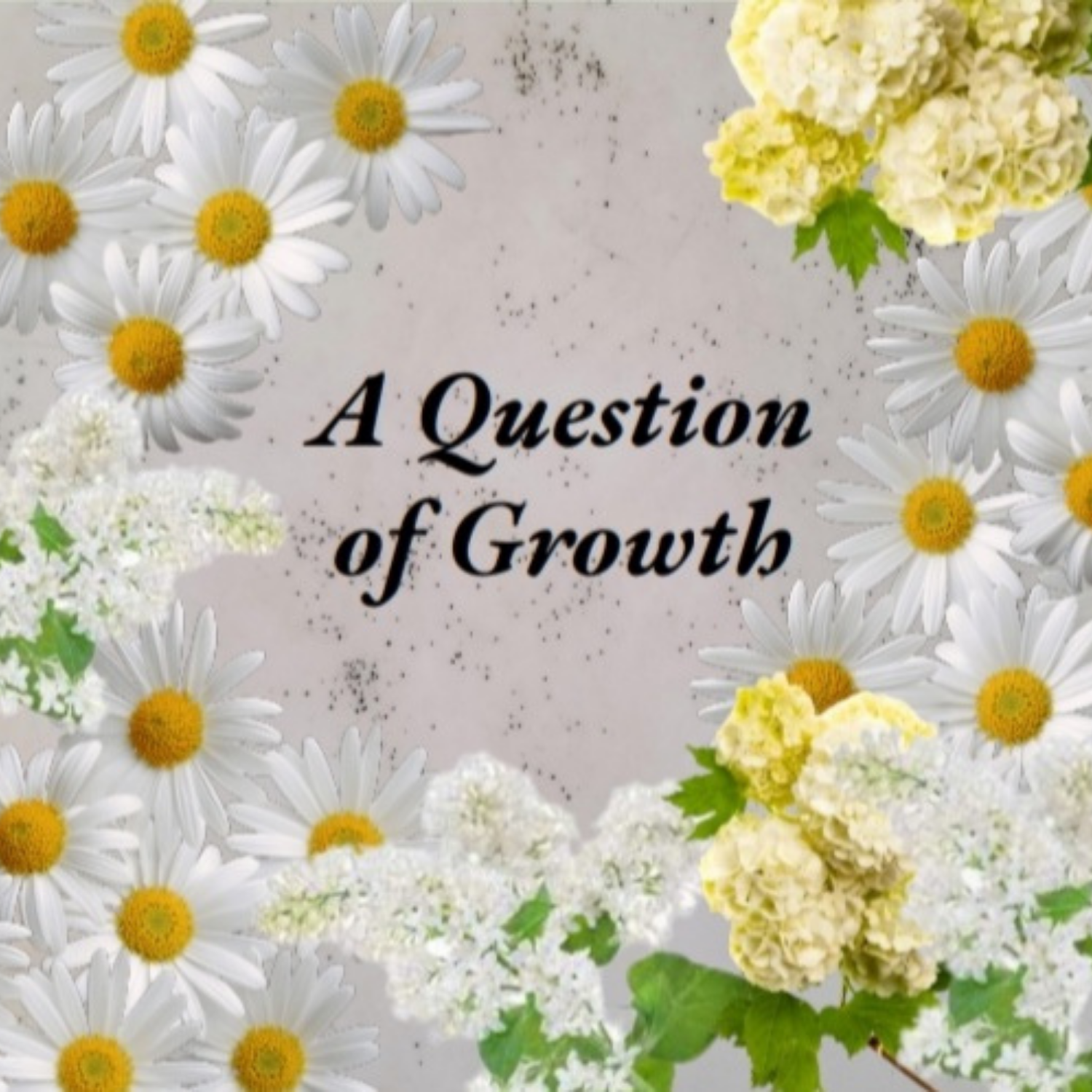 A Question of Growth