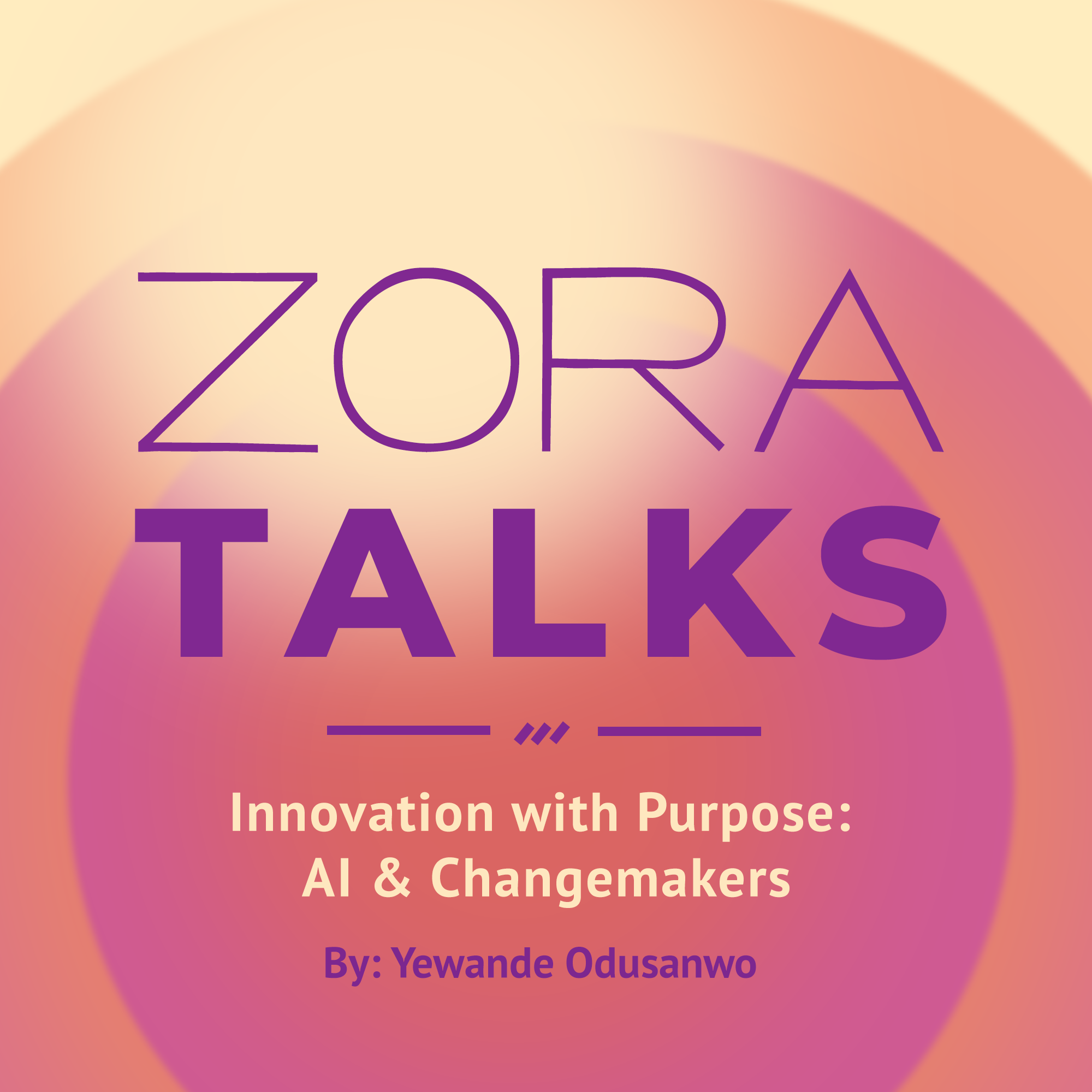 Zora Talks